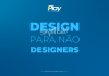 DESIGN SIMPLIFICADO PARA NÃO DESIGNERS